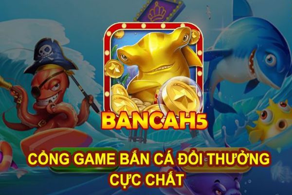 Hiểu rõ về game bắn cá H5 là gì?